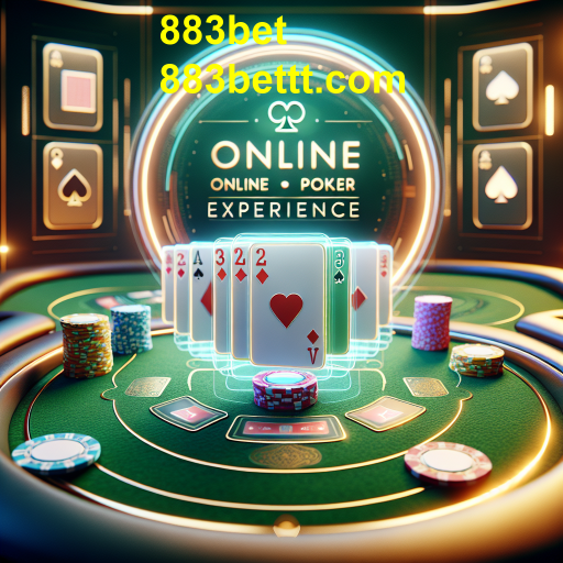 Poker Online: A Revolução do Jogo na 883bet